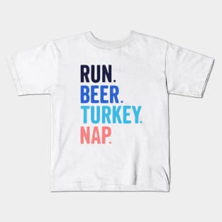 Run Beer Turkey Nap Thanksgiving Gift Kids T-Shirt